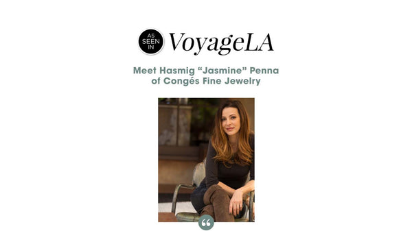 Voyage LA: Meet Hasmig "Jasmine" Penna of Congés Fine Jewelry