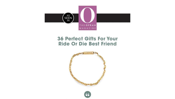 The Oprah Magazine: 36 Perfect Gifts For Your Ride Or Die Best Friend