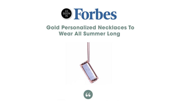Forbes: Gold Personalized Necklaces To Wear All Summer Long